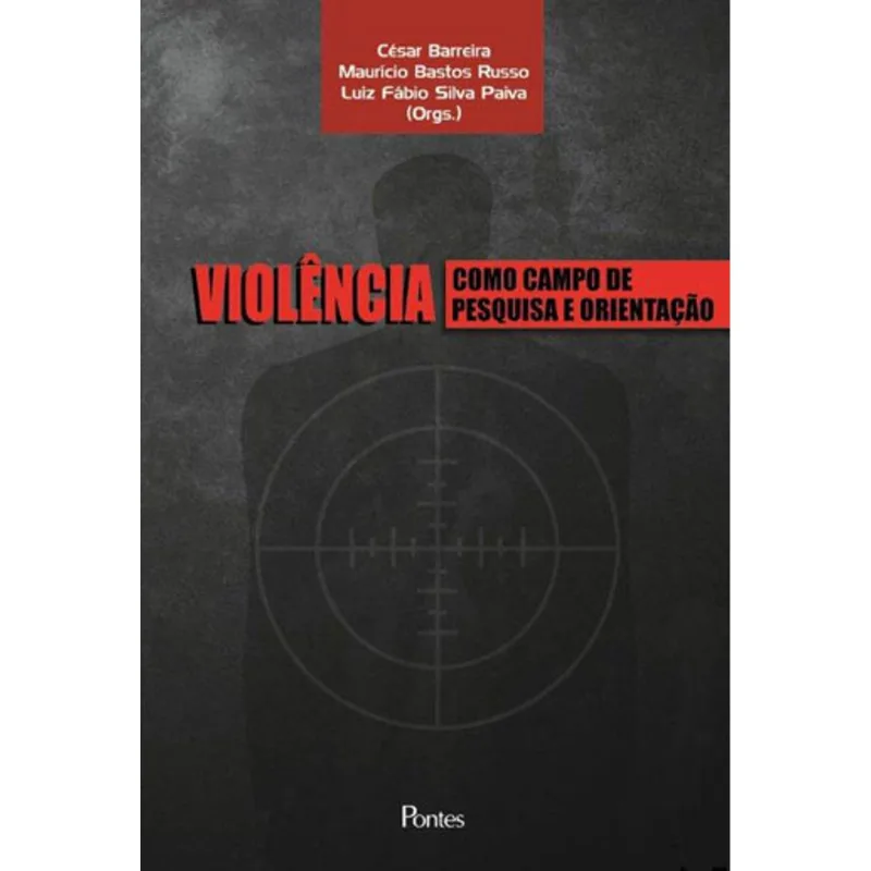VIOLENCIA COMO CAMPO DE PESQUISA E ORIENTAÇAO