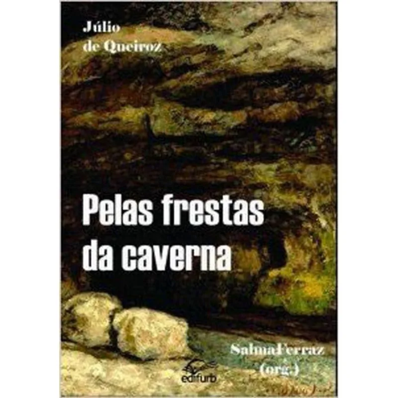 PELAS FRESTAS DA CAVERNA