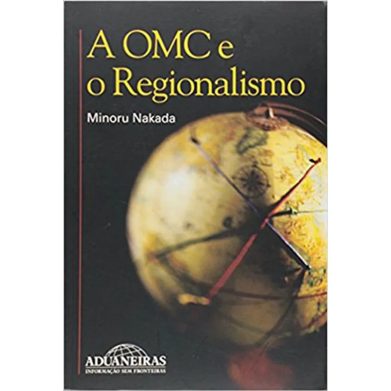 OMC E O REGIONALISMO, A