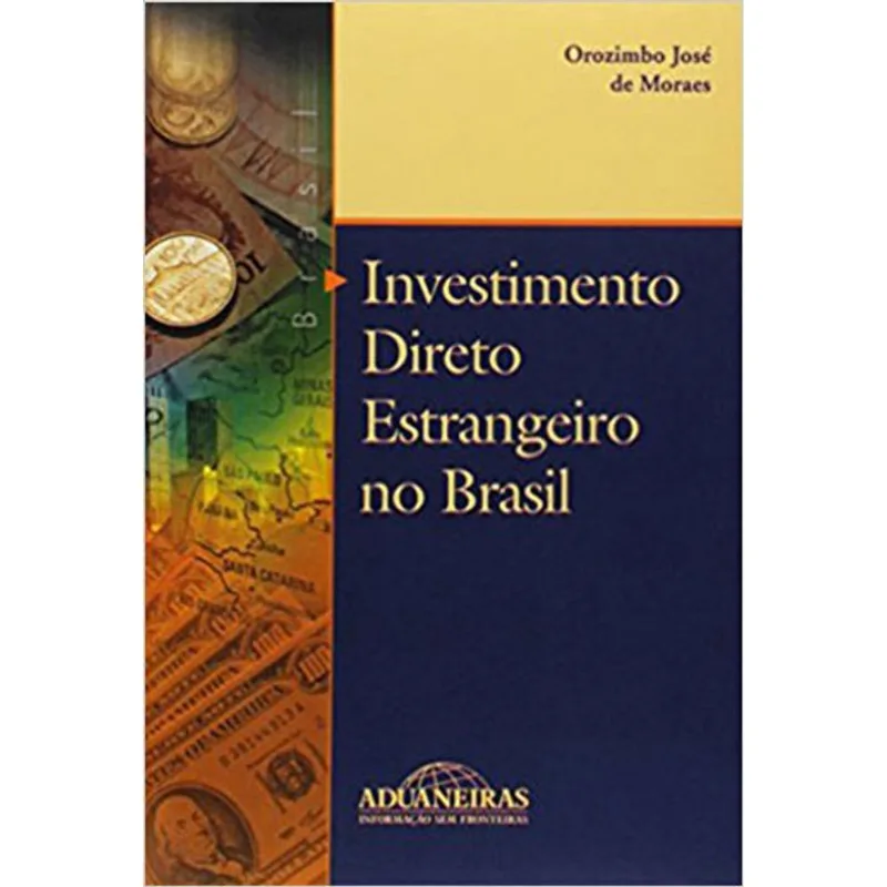 INVESTIMENTO DIRETO ESTRANGEIRO NO BRASIL