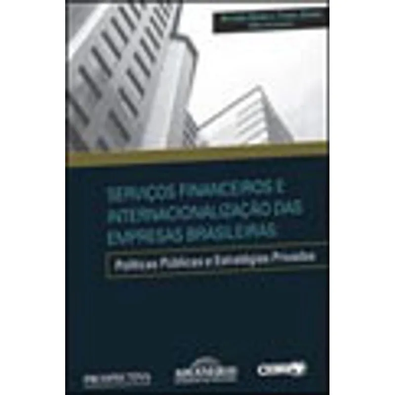 SERVIÇOS FINANCEIROS E INTERNACIONALIZAÇAO DAS EMPRESAS BRASILEIRAS