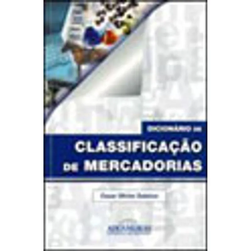 DICIONARIO DE CLASSIFICAÇAO DE MERCADORIAS