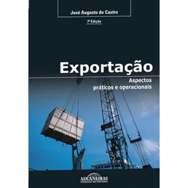 EXPORTAÇAO - ASPECTOS PRATICOS E OPERACIONAIS