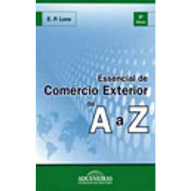 ESSENCIAL DE COMERCIO EXTERIOR DE A A Z