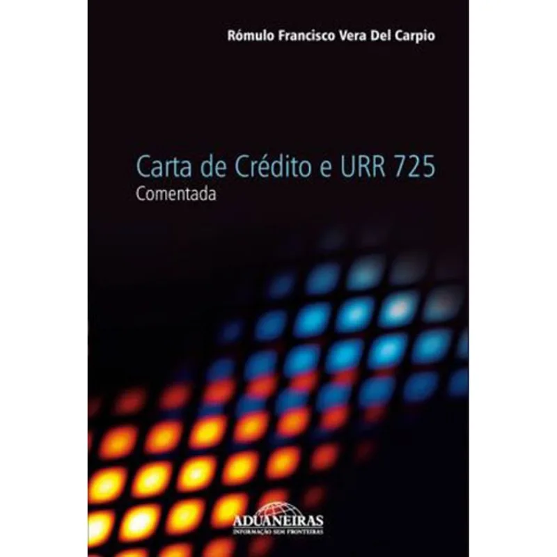 CARTA DE CREDITO E URR 725 - COMENTADA