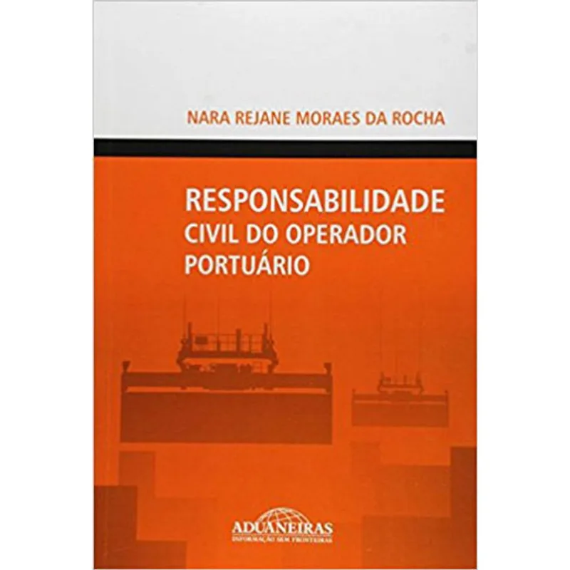 RESPONSABILIDADE CIVIL DO OPERADOR PORTUARIO