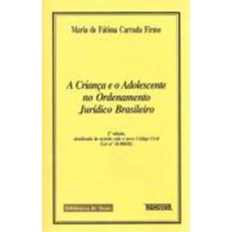 CRIANÇA E O ADOLESCENTE NO ORDENAMENTO JURIDICO