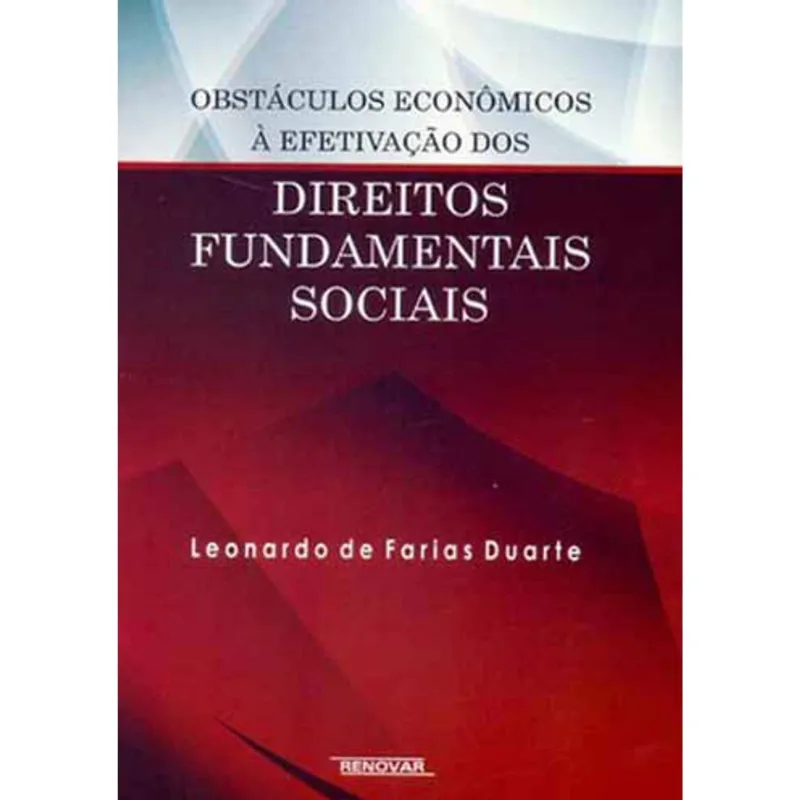 OBSTACULOS ECONOMICOS A EFETIVAÇAO DOS DIREITOS FUNDAMENTAIS SOCIAIS