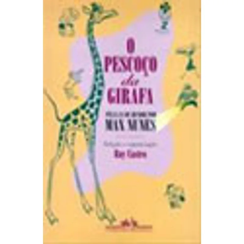 O PESCOÇO DA GIRAFA