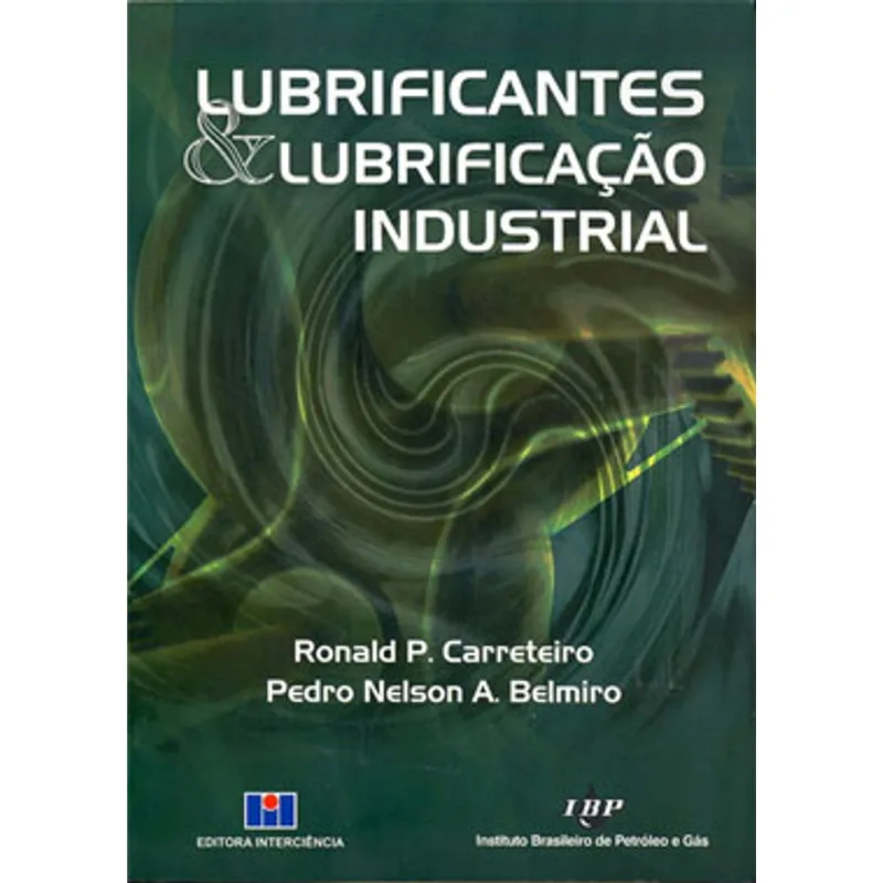 LUBRIFICANTES E LUBRIFICAÇÃO INDUSTRIAL