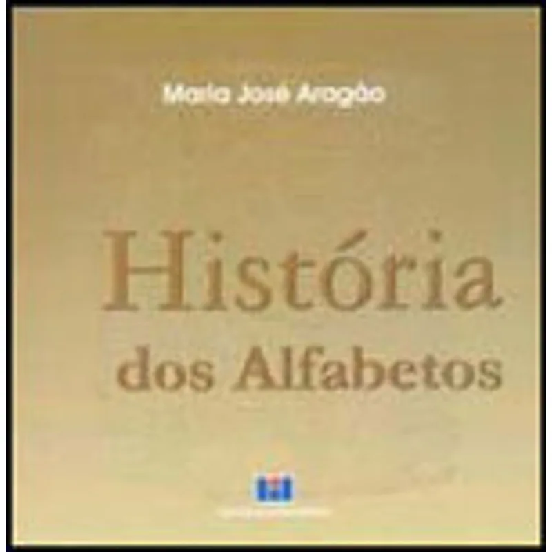 HISTÓRIA DOS ALFABETOS
