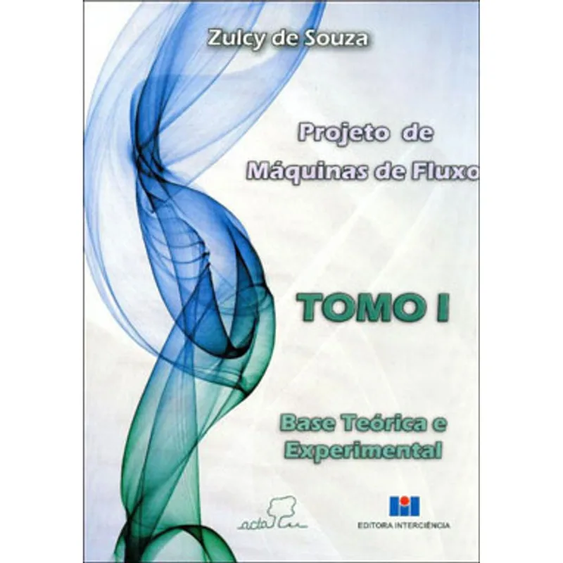 PROJETO DE MÁQUINAS DE FLUXO - VOL. 1