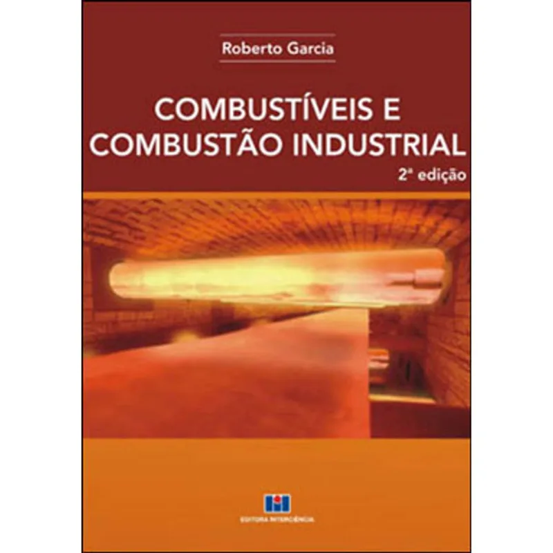 COMBUSTÍVEIS E COMBUSTÃO INDUSTRIAL