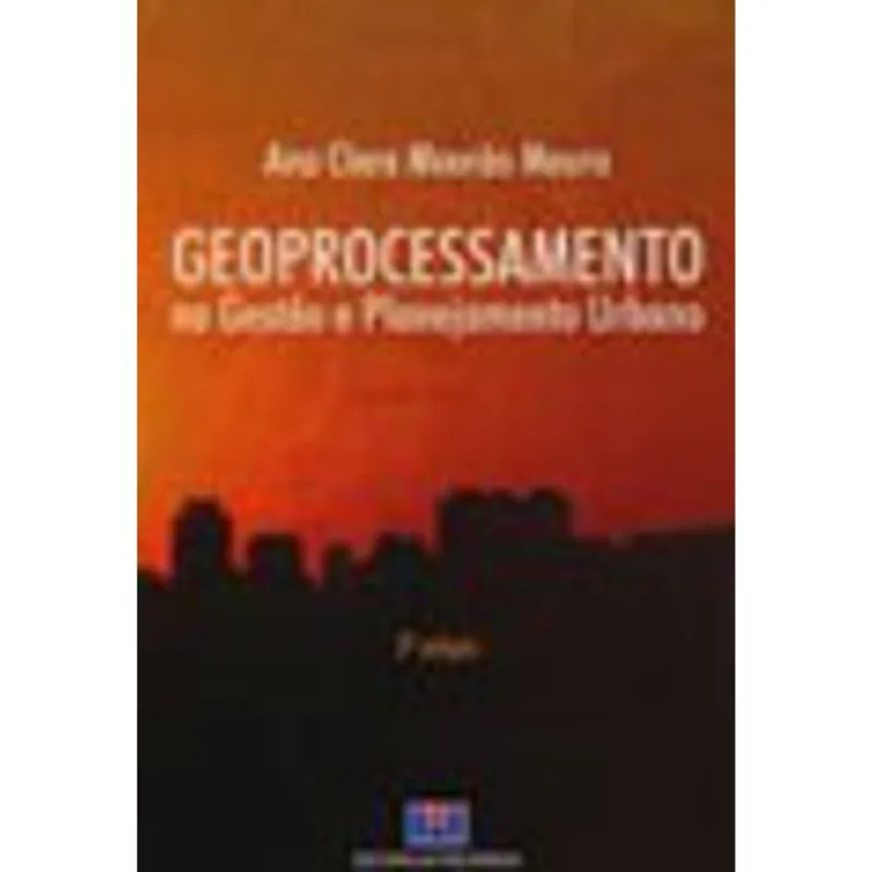 GEOPROCESSAMENTO NA GESTÃO E PLANEJAMENTO URBANO