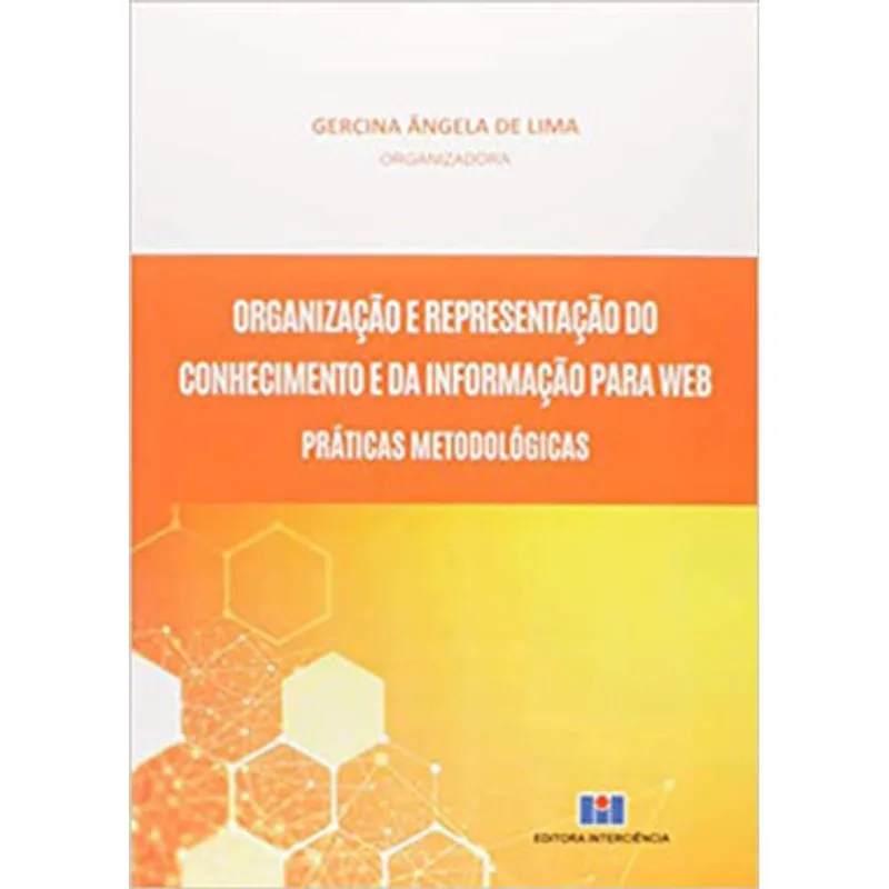 ORGANIZAÇÃO E REPRESENTAÇÃO DO CONHECIMENTO E DA INFORMAÇÃO PARA WEB