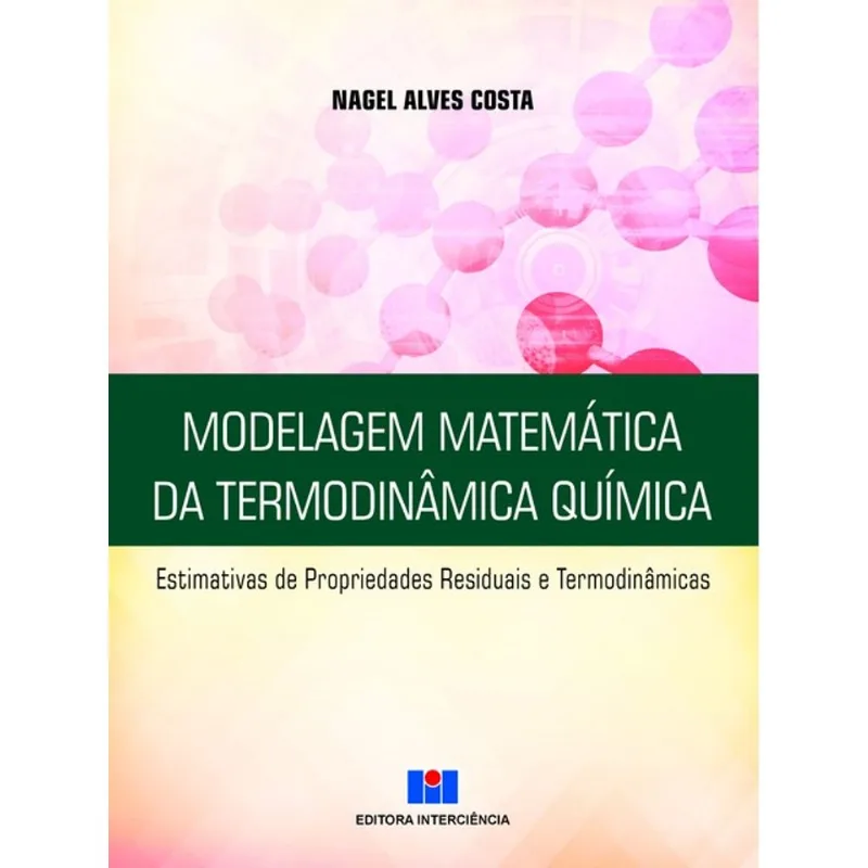 MODELAGEM MATEMÁTICA DA TERMODINÂMICA QUÍMICA
