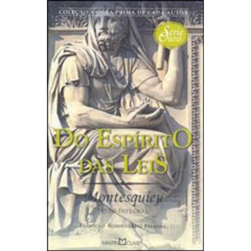 DO ESPIRITO DAS LEIS - COLEÇAO A OBRA PRIMA DE CADA AUTOR - SERIE OURO