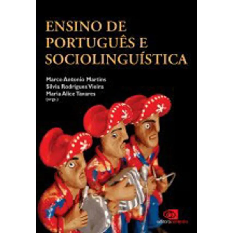 ENSINO DE PORTUGUÊS E SOCIOLINGUÍSTICA