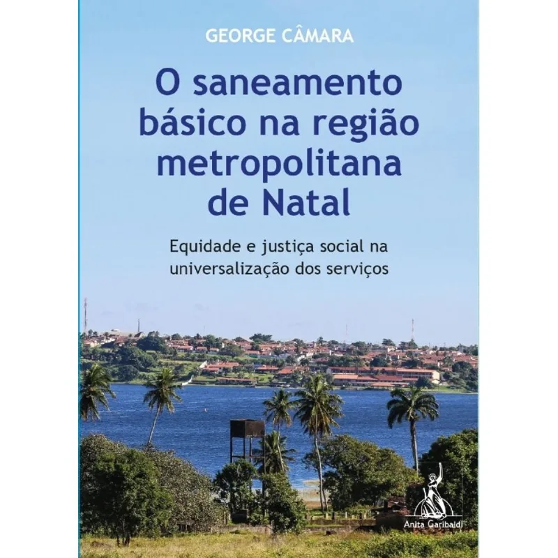 O SANEAMENTO BÁSICO NA REGIÃO METROPOLITANA DE NATAL