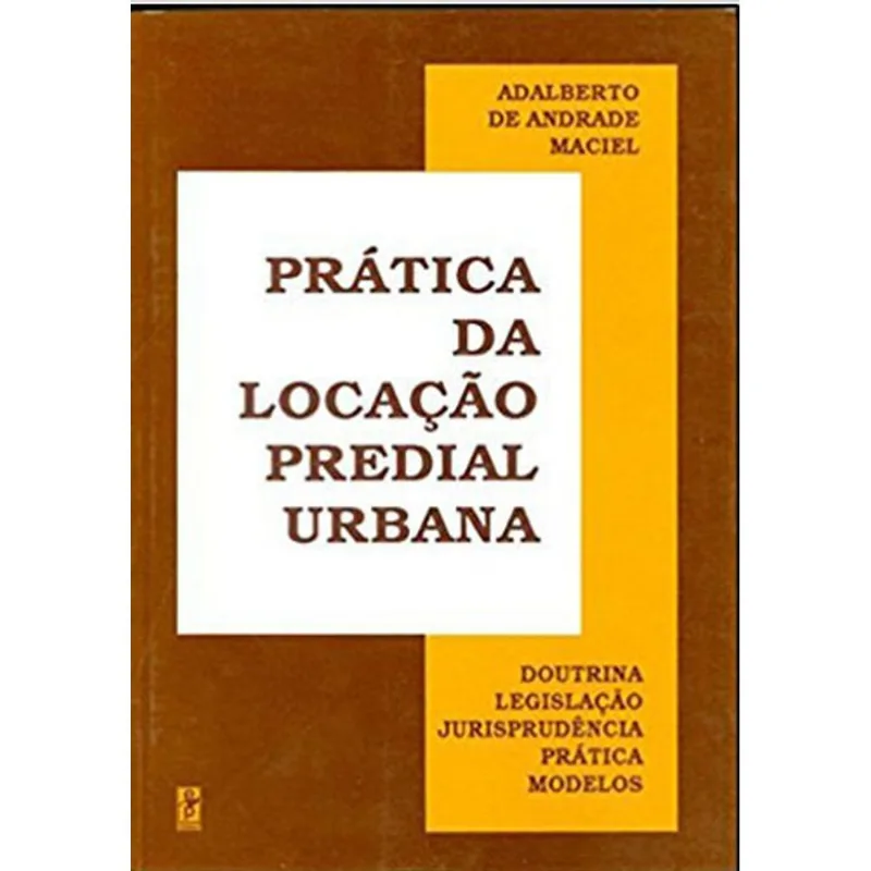 PRATICA DA LOCAÇAO PREDIAL URBANA