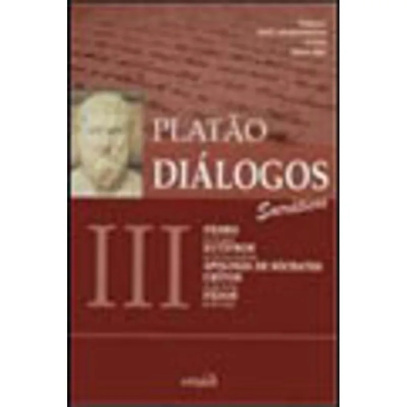 DIALOGOS VOL.3 - FEDRO - EUTIFRON - APOLOGIA - CRITON - FEDON