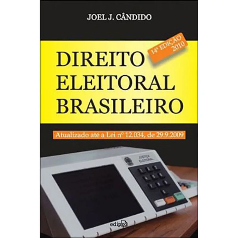DIREITO ELEITORAL BRASILEIRO - SERIE LEGISLAÇAO