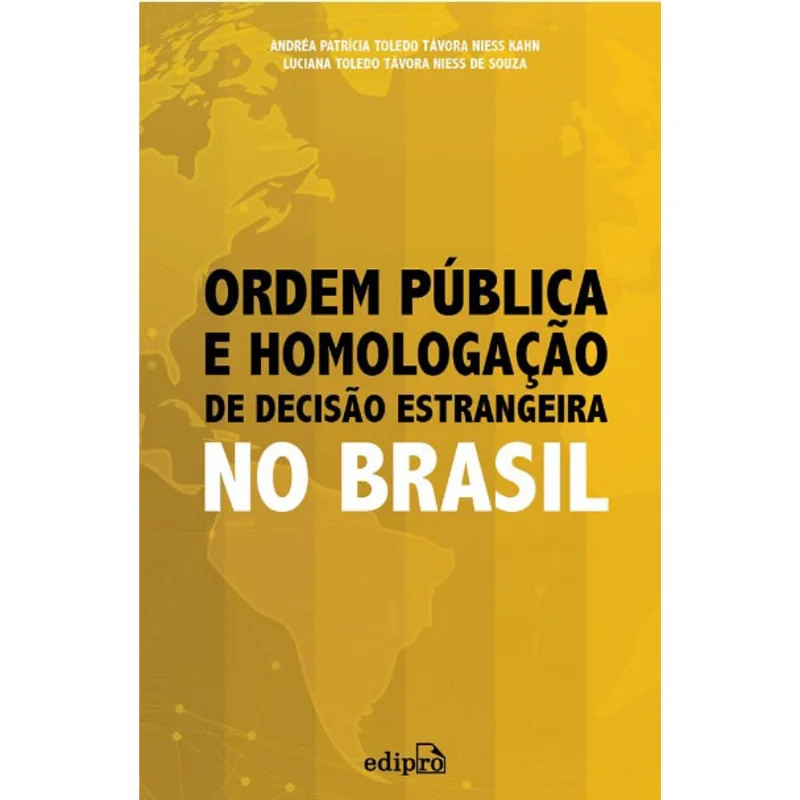 ORDEM PÚBLICA E HOMOLOGAÇÃO DE DECISÃO ESTRANGEIRA NO BRASIL