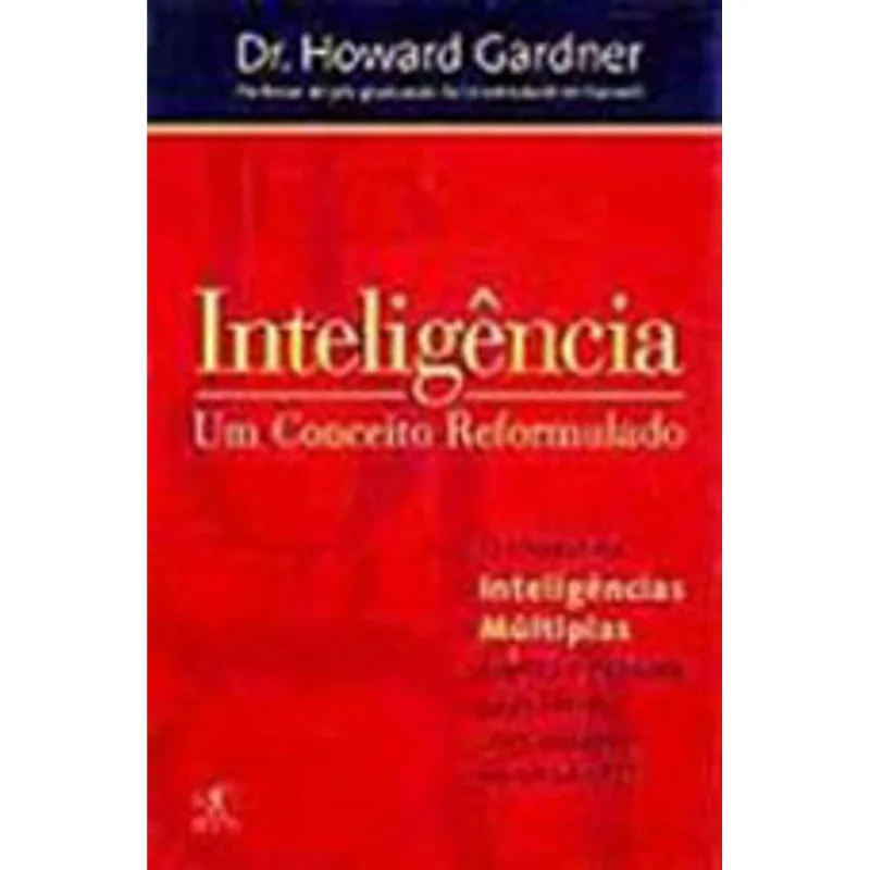 INTELIGÊNCIA - UM CONCEITO REFORMULADO