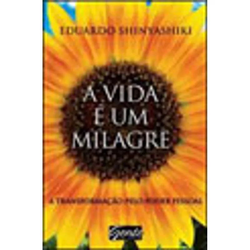 A VIDA É UM MILAGRE