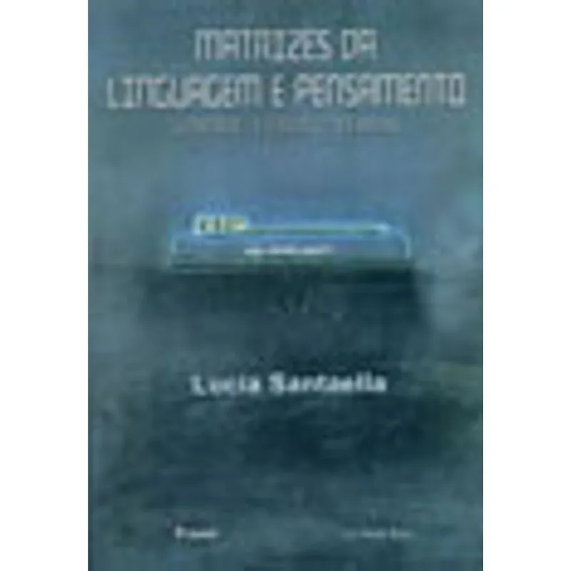 MATRIZES DA LINGUAGEM E PENSAMENTO