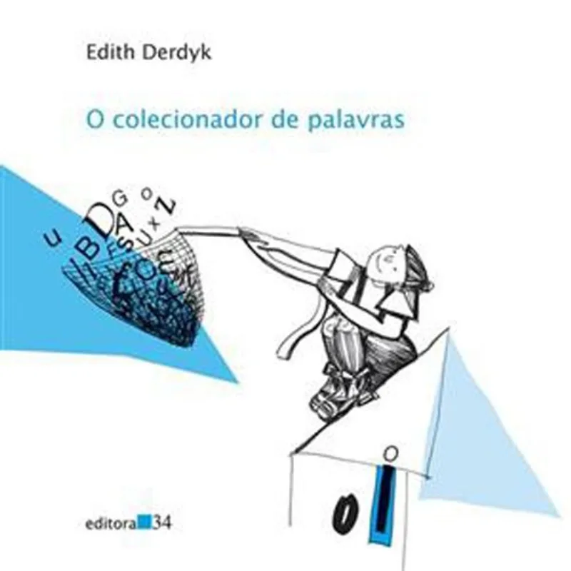Livro O Colecionador De Palavras Editora 34 (MP)