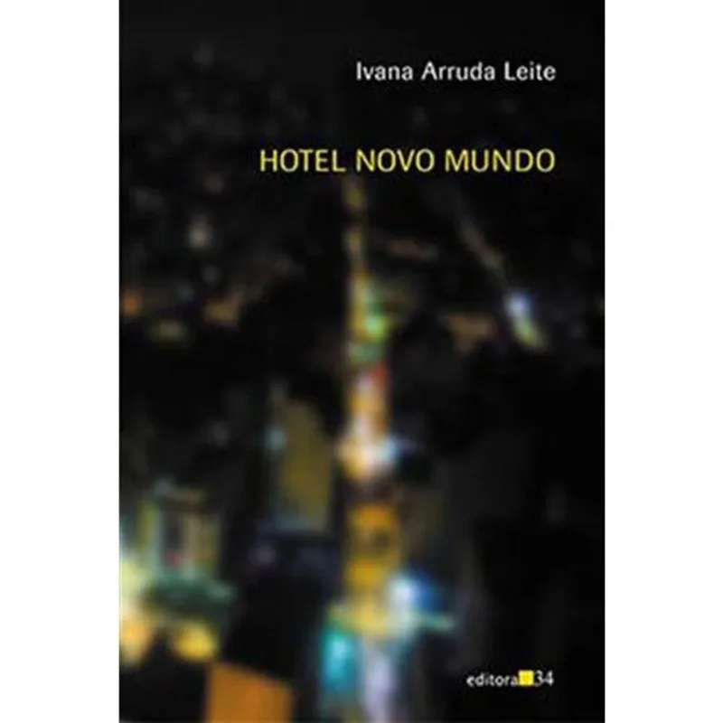 Livro Hotel Novo Mundo Editora 34 (MP)