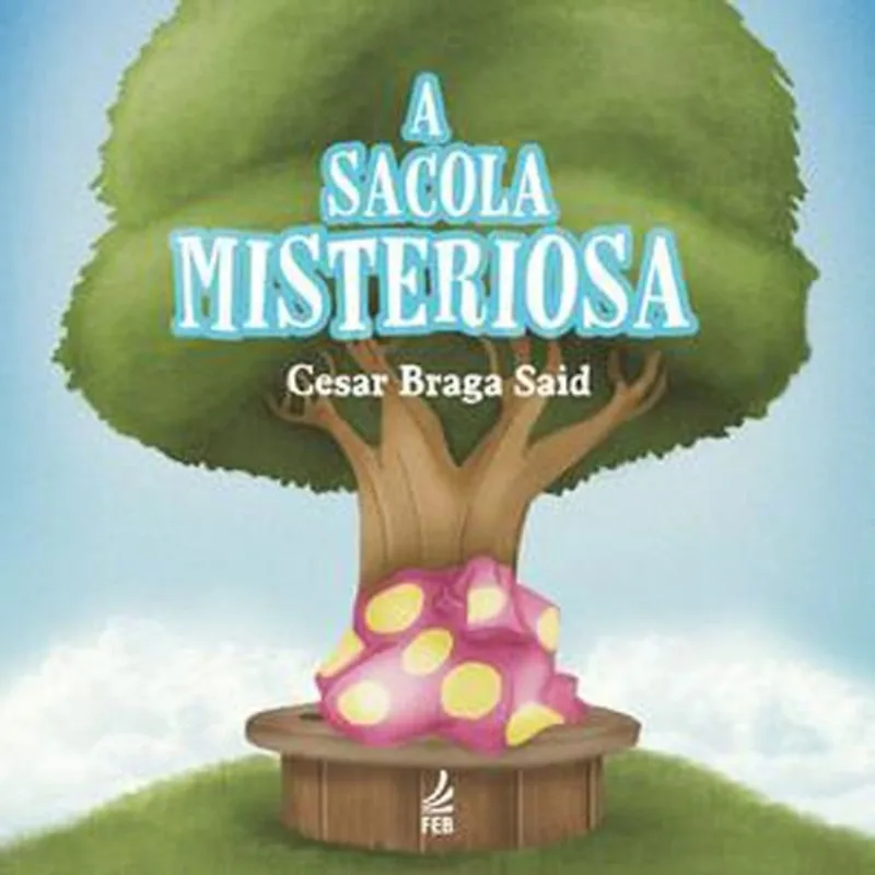 Livro A Sacola Misteriosa Feb Editora (MP)