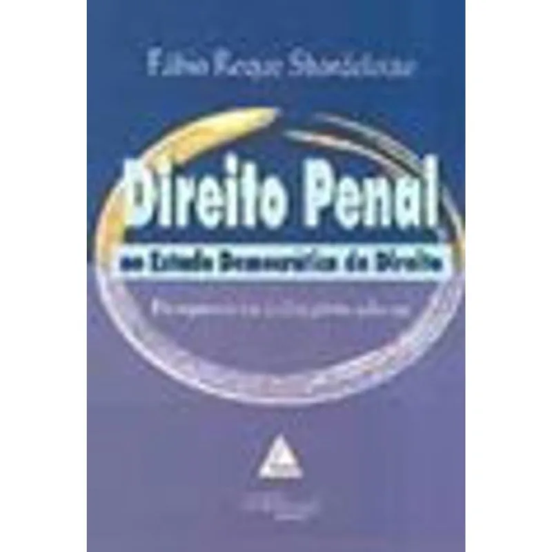 DIREITO PENAL NO ESTADO DEMOCRATICO DE DIREITO