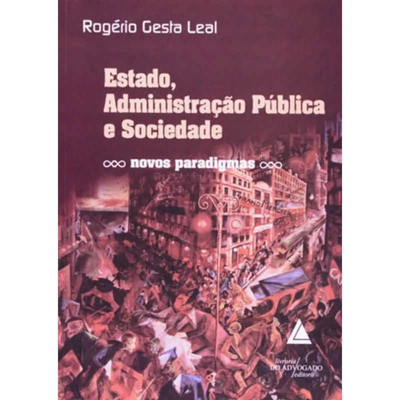 ESTADO, ADMINISTRAÇAO PUBLICA E SOCIEDADE