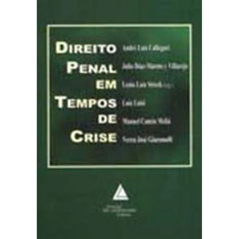DIREITO PENAL EM TEMPOS DE CRISE
