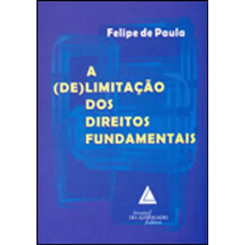 DELIMITAÇAO DOS DIREITOS FUNDAMENTAIS, A