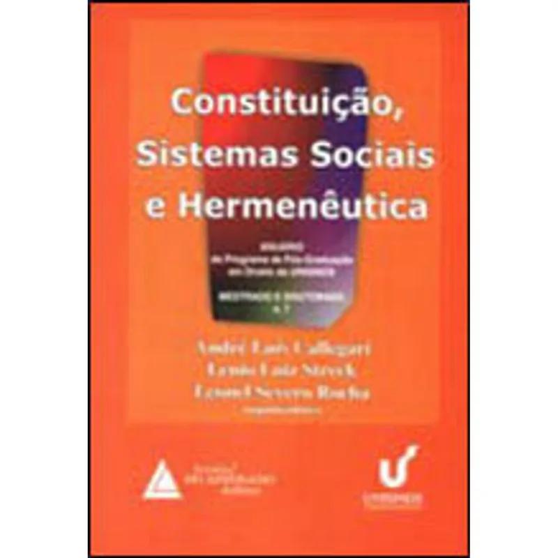 CONSTITUIÇAO, SISTEMAS SOCIAIS E HERMENEUTICA - VOL. 7