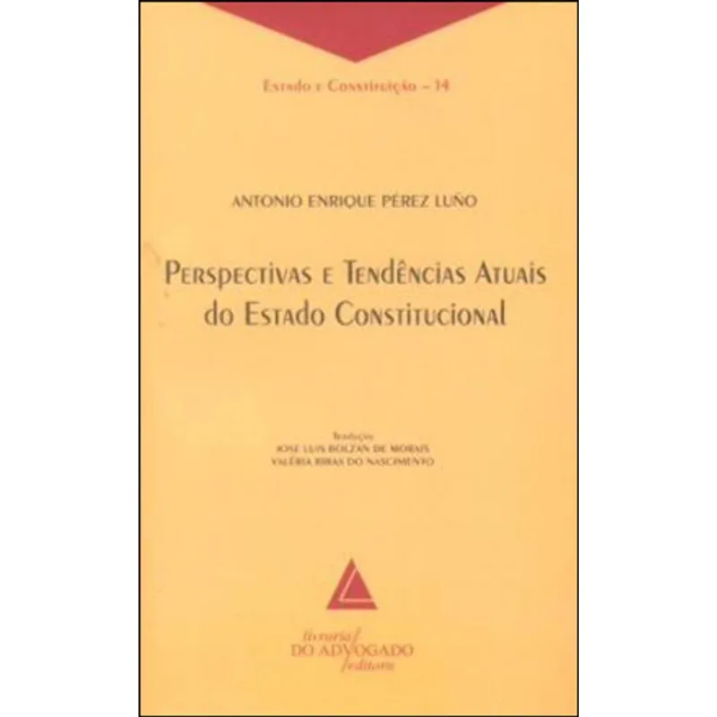 PERSPECTIVAS E TENDENCIAS ATUAIS DO ESTADO CONSTITUCIONAL