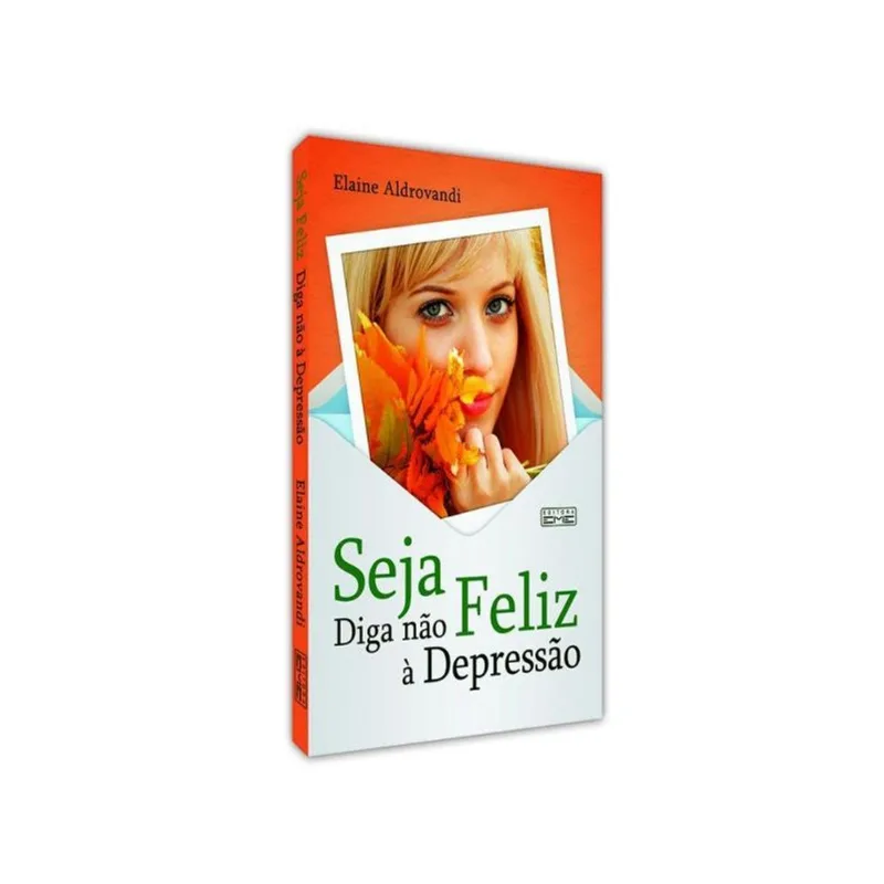 SEJA FELIZ - DIGA NÃO A DEPRESSÃO