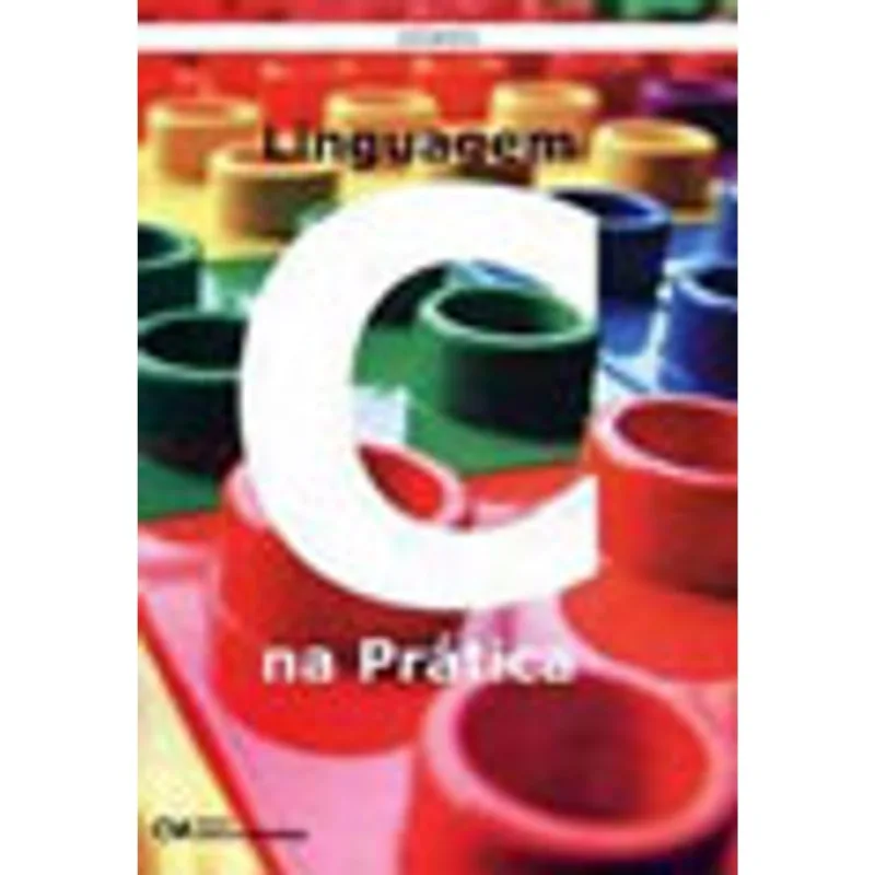 LINGUAGEM C NA PRATICA
