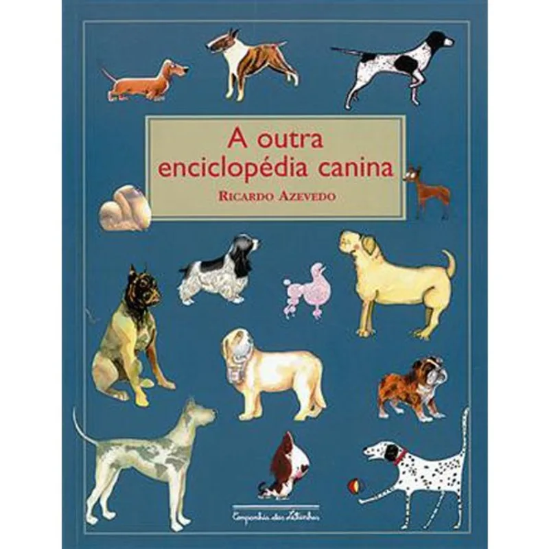 Livro A Outra Enciclopédia Canina Companhia Das Letrinhas (MP)