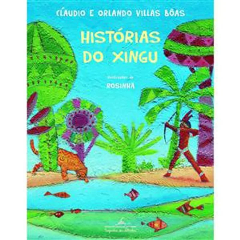 Livro Histórias Do Xingu Companhia Das Letrinhas (MP)