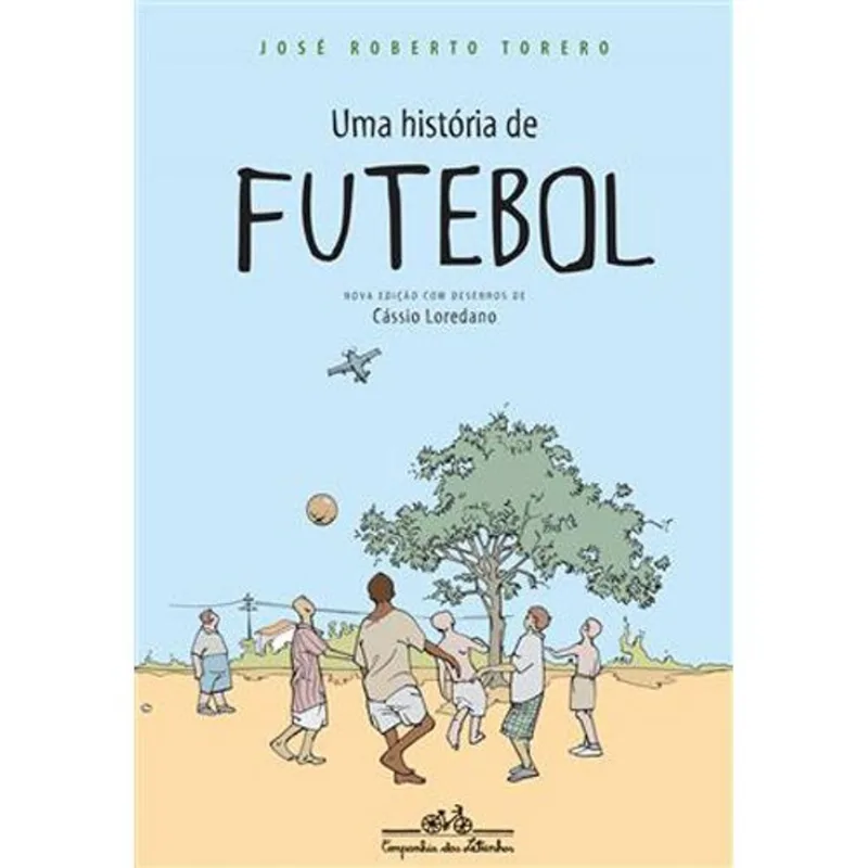 Livro Uma História De Futebol Companhia Das Letrinhas (MP)