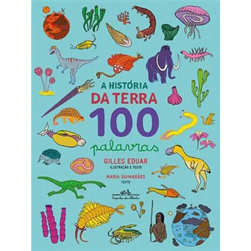 Livro A História Da Terra 100 Palavras Companhia Das Letrinhas (MP)