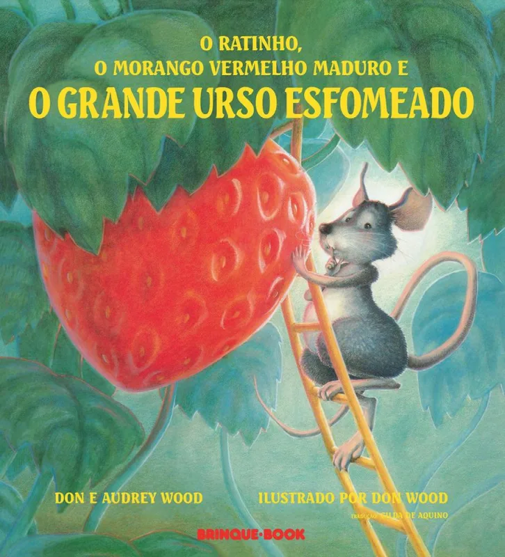 O Ratinho, O Morango Vermelho Maduro E O Grande Urso Esfomeado - LC - Livros