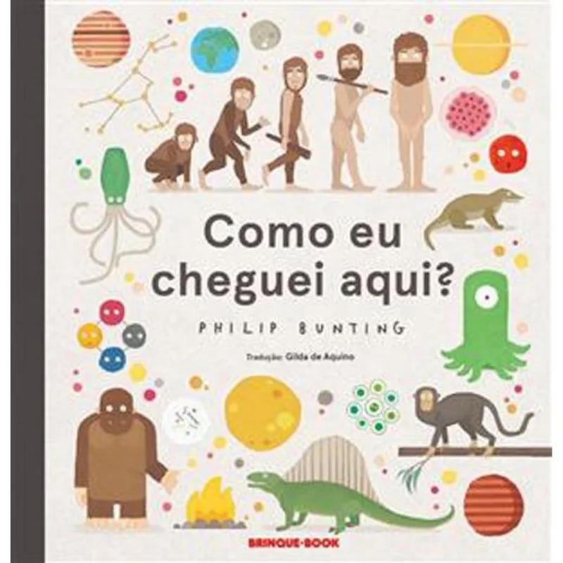 Livro Como Eu Cheguei Aqui? Brinque Book (MP)