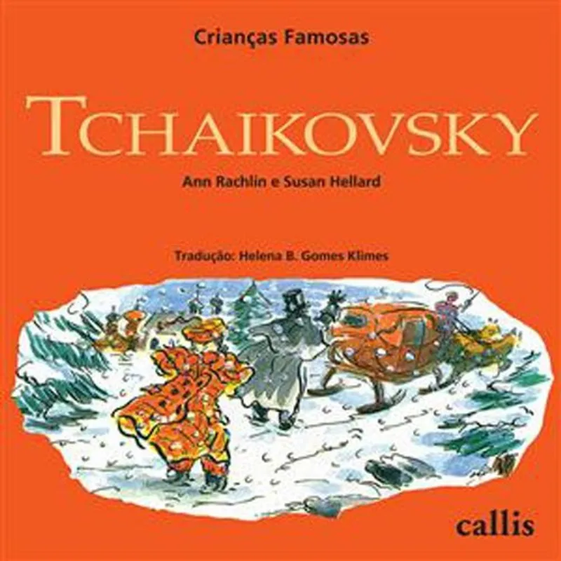 Livro Tchaikovsky Crianças Famosas Callis (MP)