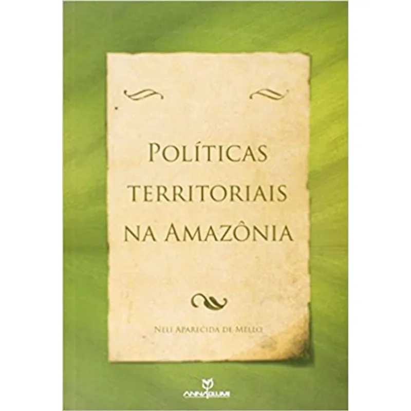 POLÍTICAS TERRITORIAIS NA AMAZÔNIA