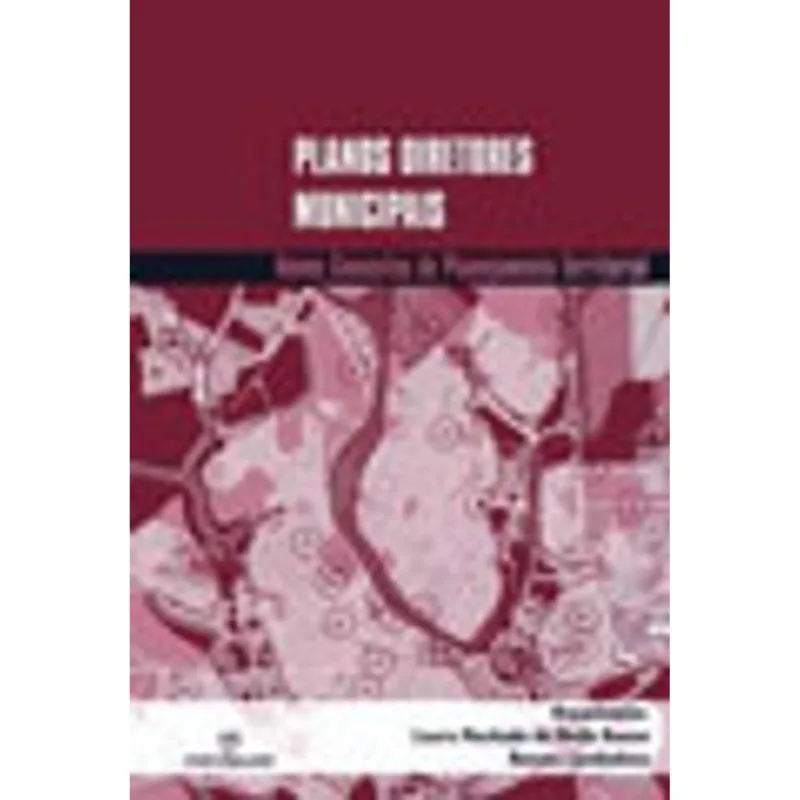 PLANOS DIRETORES MUNICIPAIS - NOVOS CONCEITOS DE PLANEJAMENTO TERRITORIAL